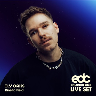 Ely Oaks at EDC Orlando 2025: Kinetic Field Stage (DJ Mix)