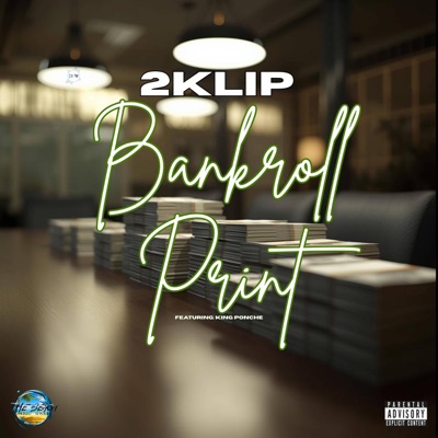 Bankroll Print (feat. King Ponche & D'jorFromWhim) - Single