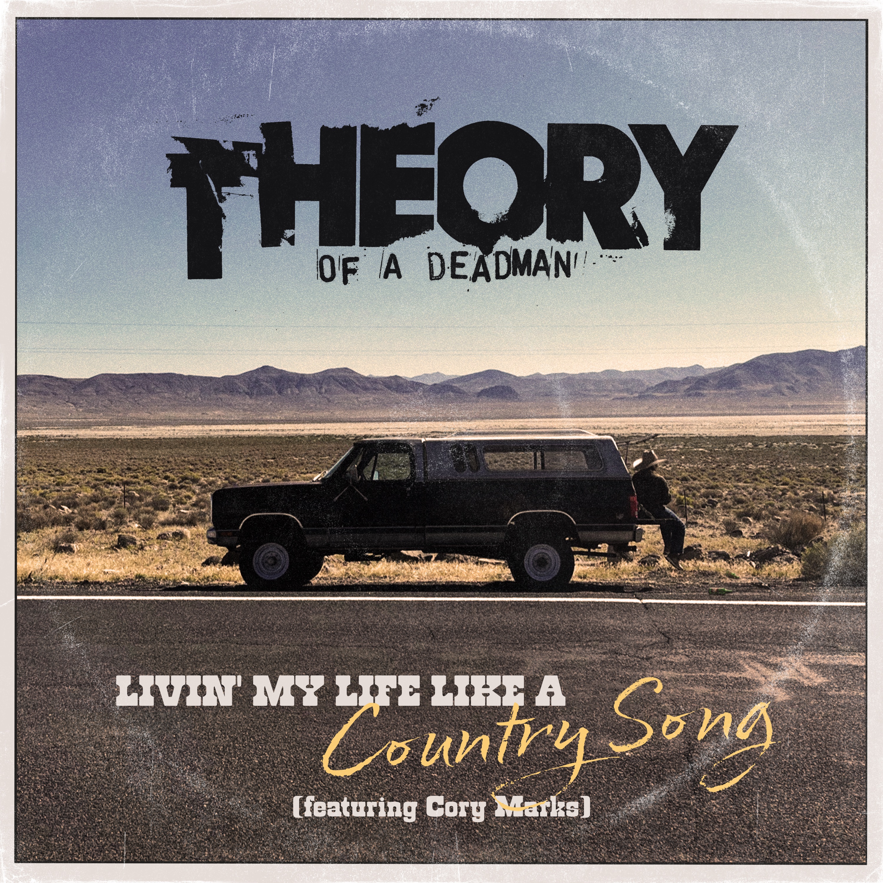 Theory Of A Deadman feat: Cory Marks - Livin' My Life Like A Country Song