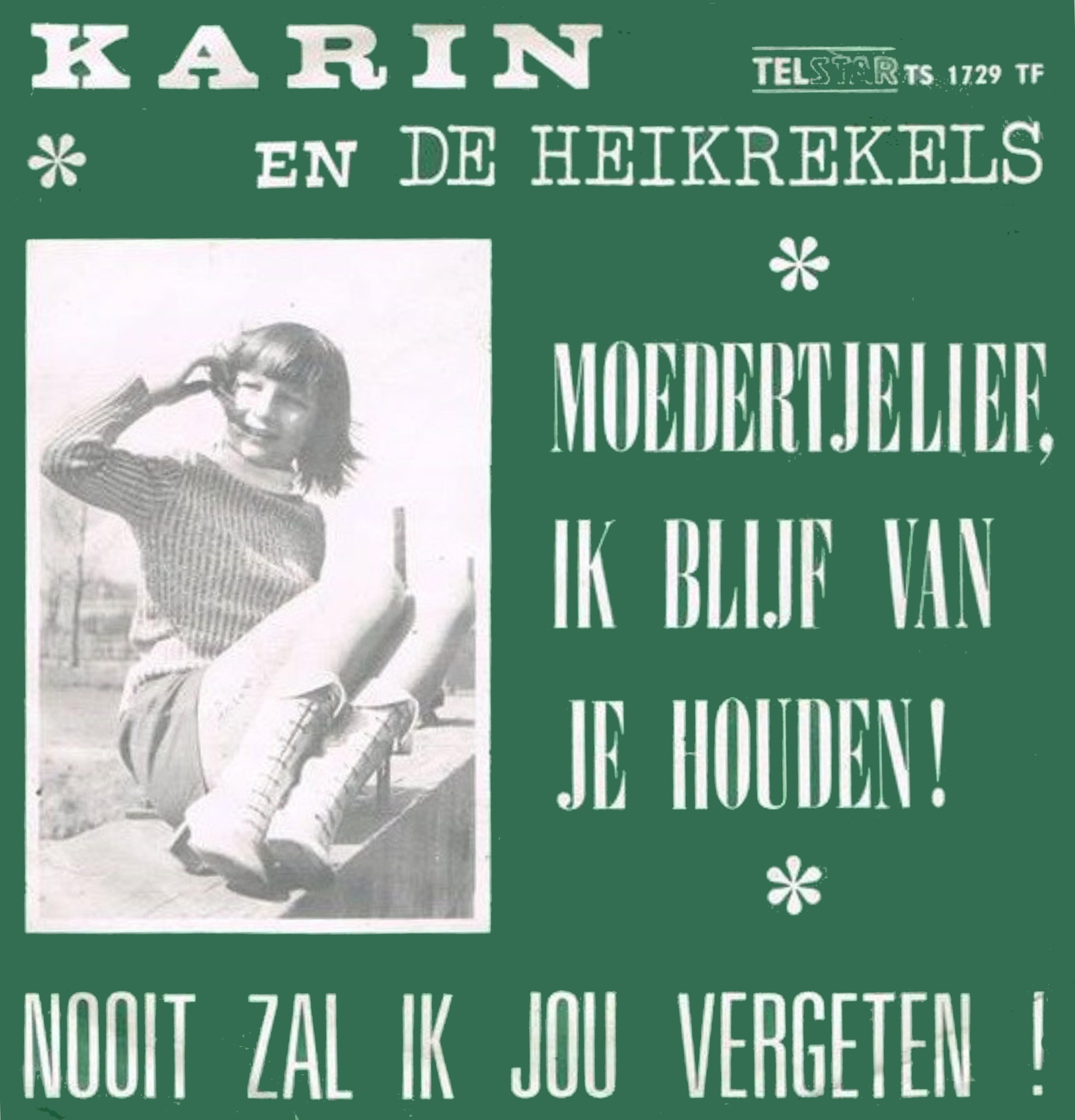 Moedertjelief, Ik Blijf van Je Houden / Nooit Zal Ik Jou Vergeten - Single