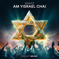 Am Yisrael Chai (feat. Perets Benhiyoun) - Single - SHATZ