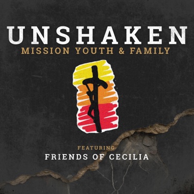 Unshaken (feat. Friends of Cecilia) - Single