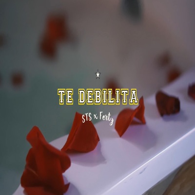 Te Debilita (feat. Ferty & Steven Fechez) - Single