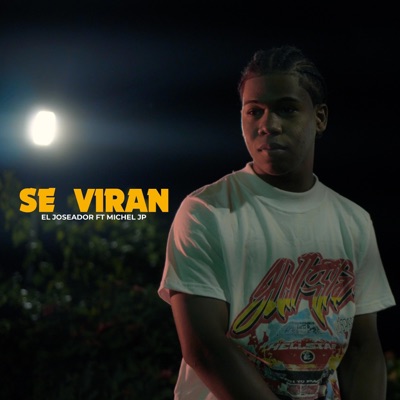 SE VIRAN (feat. EL JOSEADOR) - Single