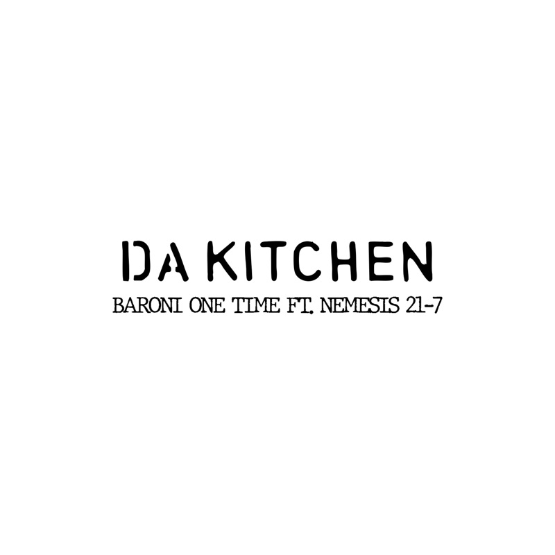 DA KITCHEN (feat. Nemesis 21-7)