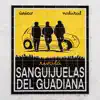 Sanguijuelas del Guadiana - Llevadme a mi Extremadura