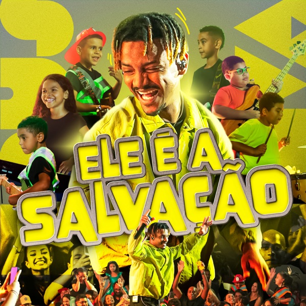 Ele É a Salvação (Ao Vivo)