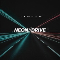 Neon//Drive - EP - JIMKEN