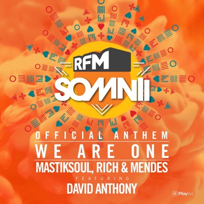 We Are One - Rfm Somnii Official Anthem (feat. David Anthony) - Single