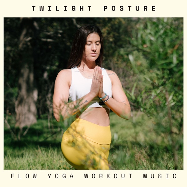 Twilight Posture: Yoga Flow Music