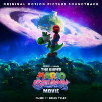 The Super Mario Galaxy Movie (Original Motion Picture Soundtrack) - Brian Tyler Cover Art