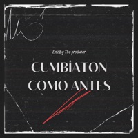Cumbiaton Como Antes - Single - Enziby The Producer