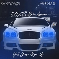 Yall Gonna Know Us (feat. Bricc Leannan) - Single - C.OX DA CREATERS