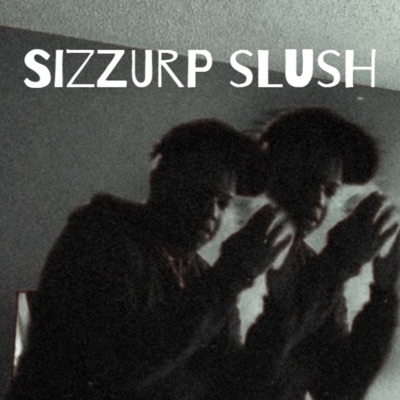 Sizzurp Slush - Single