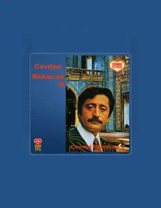 收听 Cevdet Babacan、观看音乐视频、阅读小传、查看巡演日期等 ！