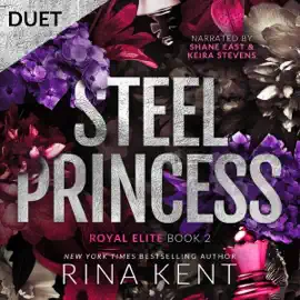 Steel Princess: A Dark High School Bully Romance (Royal Elite, Book 2) (Unabridged)