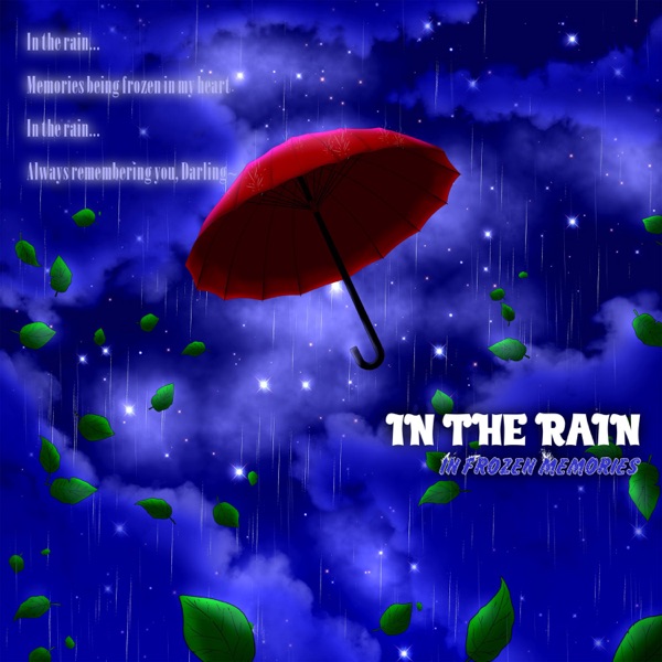 In the Rain (In Frozen Memories) [feat. Ran Kurogane] - EP
