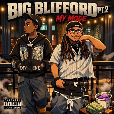 Big Blifford Pt. 2 / My Mode (feat. NTDVY) - Single