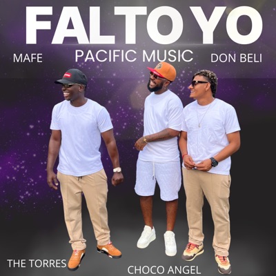 Pacific music, the Torres, Choko Angel, Don Beli & Mafe - Falto Yo