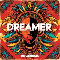 Dreamer (DJ Global Byte Mix) - Single - Regenesis