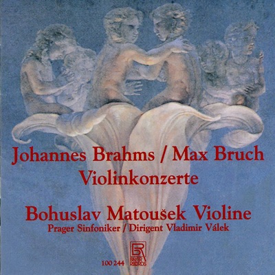 Brahms: Violin Concerto in D Major, Op. 77 - Bruch: Violin Concerto No. 1 in G Minor, Op. 26