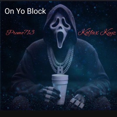 On Yo Block (feat. Kolfax Keyz) - Single