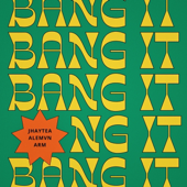 Bang It song art