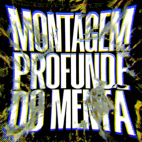 Montagem Profundé Do Mentã - Single