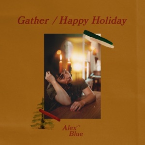 Gather / Happy Holiday - Single