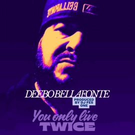 You only live twice Deebo Bellafonte