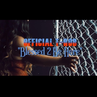 Blessed 2 Be Here - Single