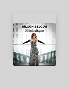 Listen to Nilgün Belgün, watch music videos, read bio, see tour dates & more!
