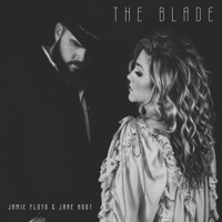 The Blade - Single - Jamie Floyd & Jake Hoot