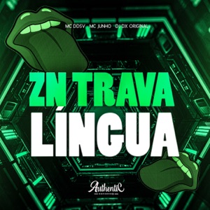 Zn Trava Língua (feat. MC JUNHO)