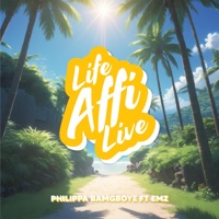 Life Affi Live (feat. EMZ) - Single - Philippa Bamgboye
