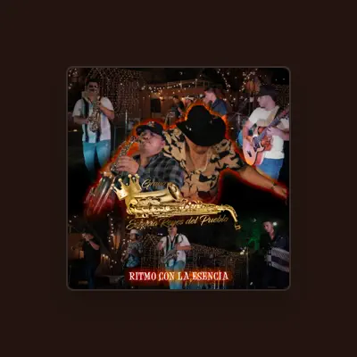 Listen to Grupo Esencia Reyes del Pueblo, watch music videos, read bio, see tour dates & more!