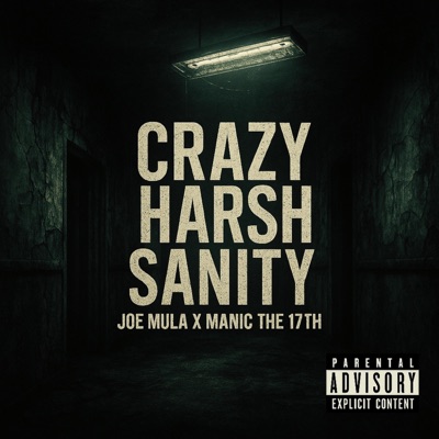 Crazy Harsh Sanity