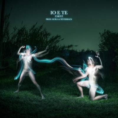 IO E TE (feat. Moka & Neverback) - Single