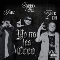 Yo No Les Creo (feat. JAHZ & Famer Lion) - Single - Barrio Bajo