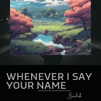 Whenever I Say Your Name - Single - Basilisk