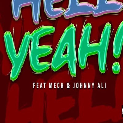 Hell Yeah (feat. Johnny Ali & Mech) - Single