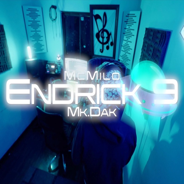 ENDRICK 9 (feat. MC Milo & MK Dak)