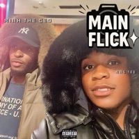 MAIN FLICK . (feat. Miah The CEO) - Single - Nas Tee