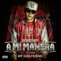 My girlfriend - Single - Ronko OG