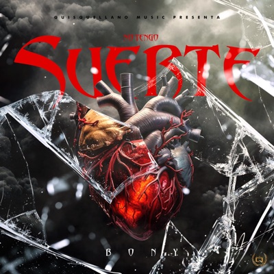 No Tengo Suerte (feat. Quisquellano Music Presents) - Single
