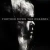 The Guilteens - Further Down The Channel
