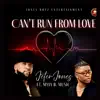 Jeter Jones - Can't Run from Love (feat. Myia B Music)
