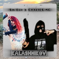 Kalashnikov (feat. Sin Boy) - Single - Chalios MC