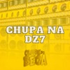 Chupa Na Dz7 - Single