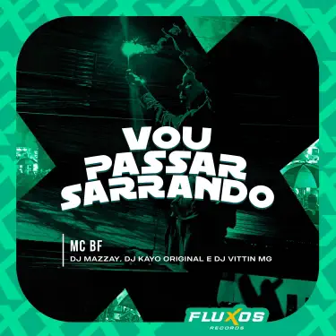 Vou Passar Sarrando (feat. DJ VITTIN MG)
